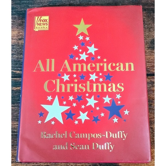 Fox News Books Other - All American Christmas Rachel Campos-Duffy Sean Duffy Fox News Books Hardcover